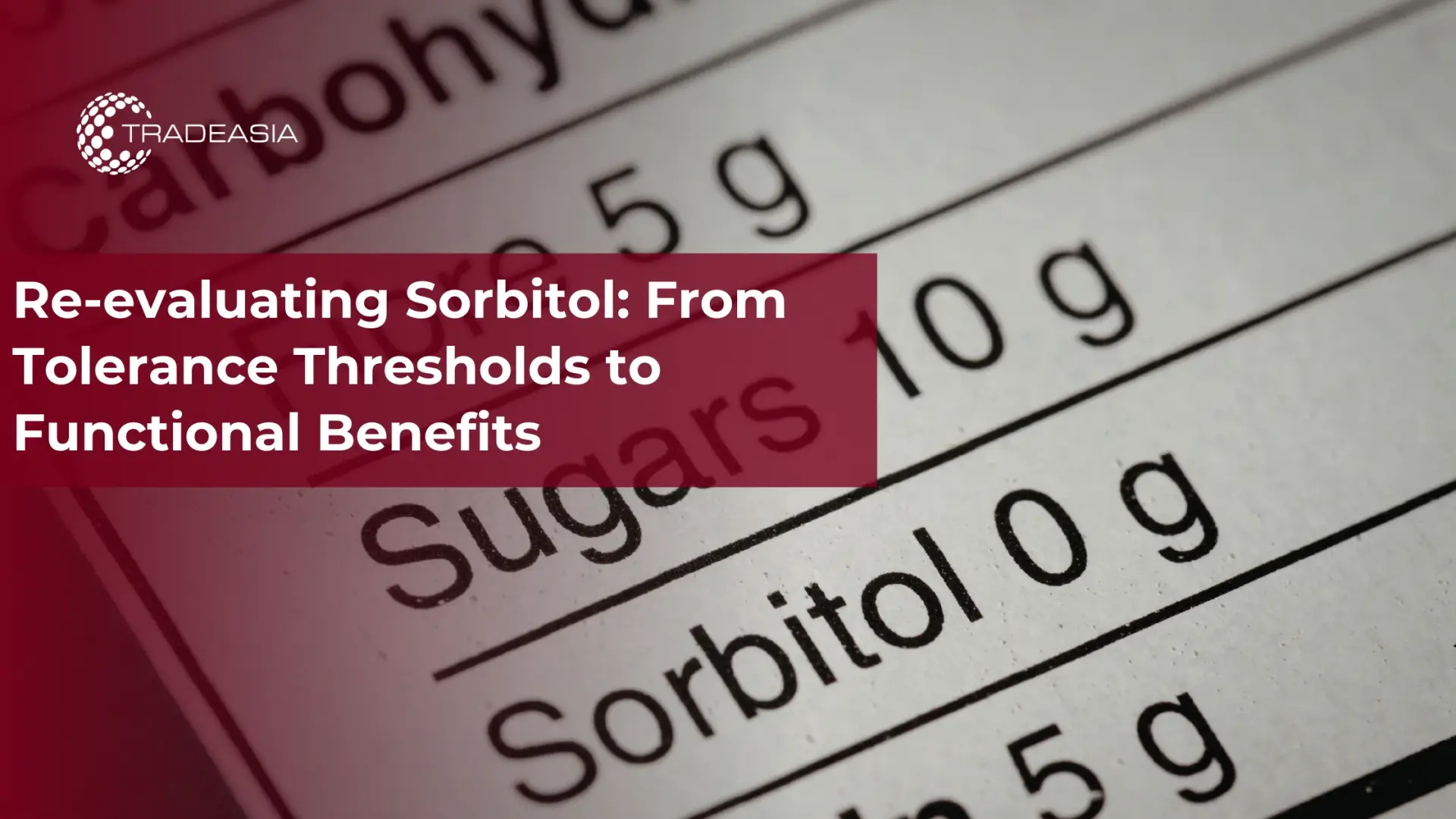 Reevaluación del sorbitol: de los umbrales de tolerancia a los beneficios funcionales