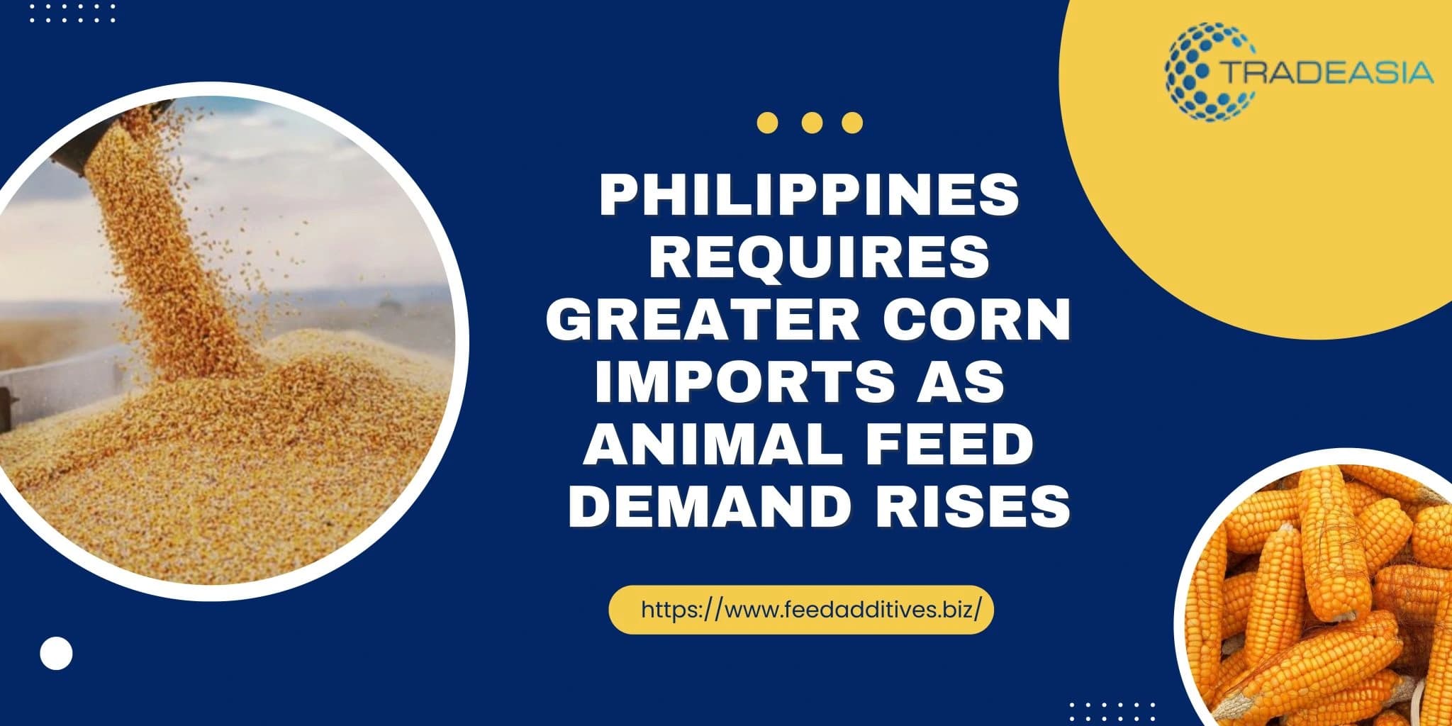 Philippines Requires Greater Corn Imports as Animal Feed Demand Rises