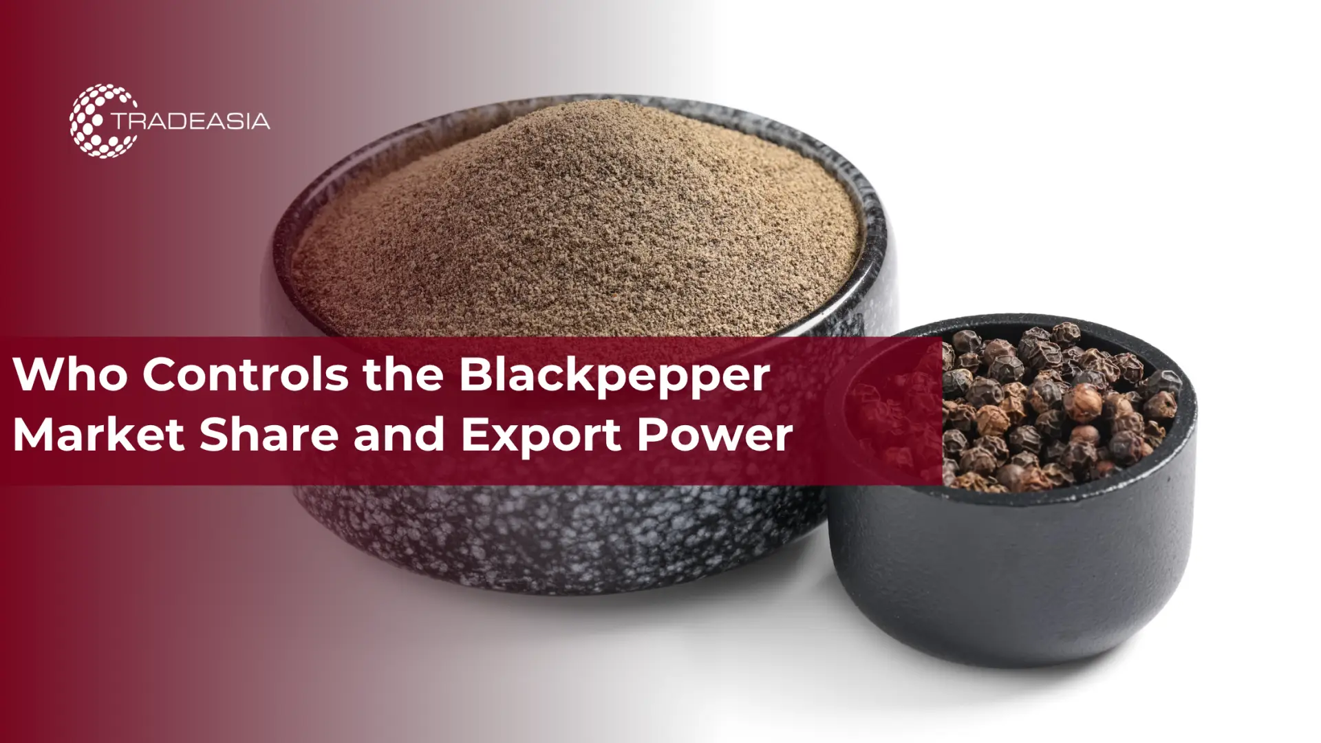 ¿Quién controla la cuota de mercado y el poder de exportación del pimiento negro?