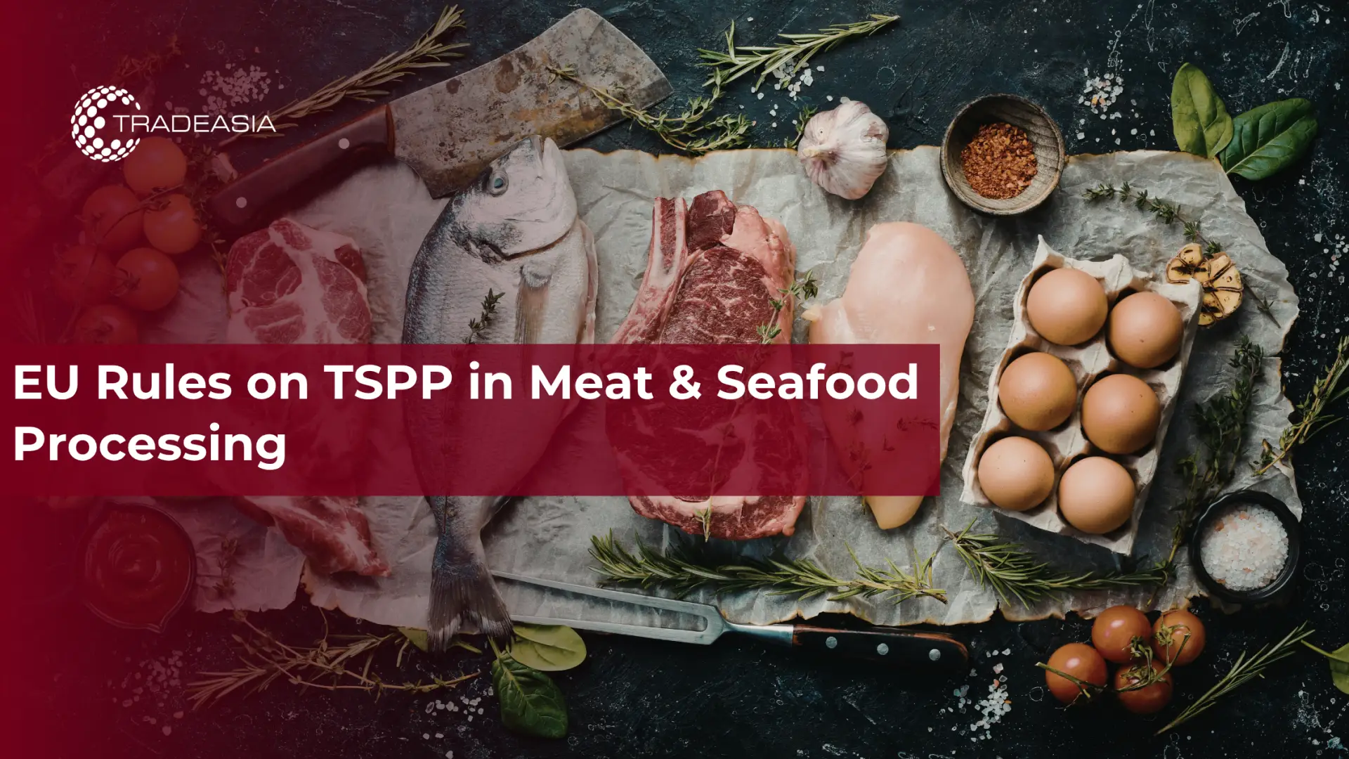 Normas de la UE sobre el TSPP en el procesamiento de carnes y mariscos
