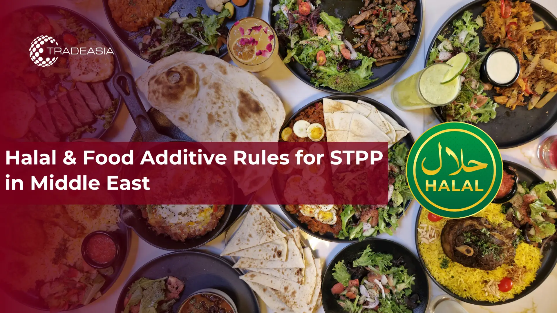 Normas halal y sobre aditivos alimentarios para el STPP en Oriente Medio