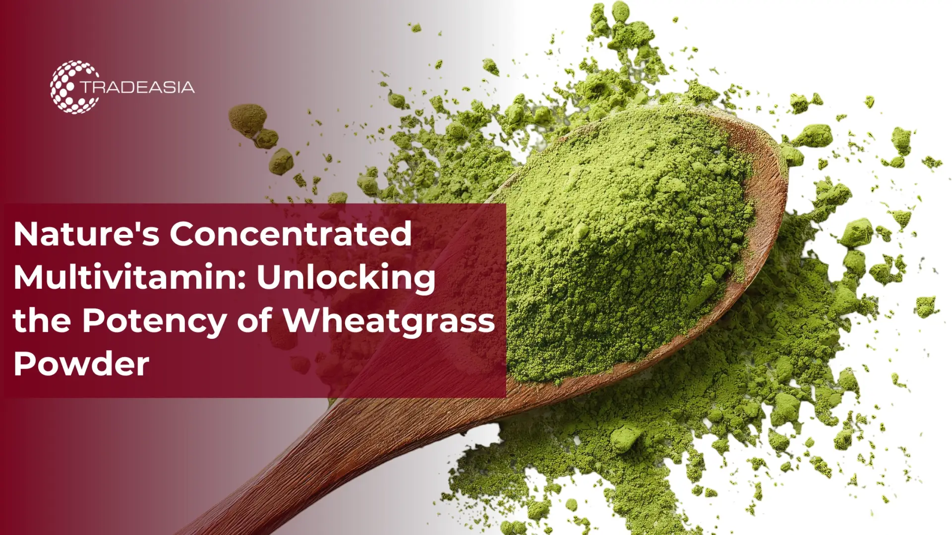 Nature's Concentrated Multivitamin: Unlocking the Potency of Wheatgrass Powder