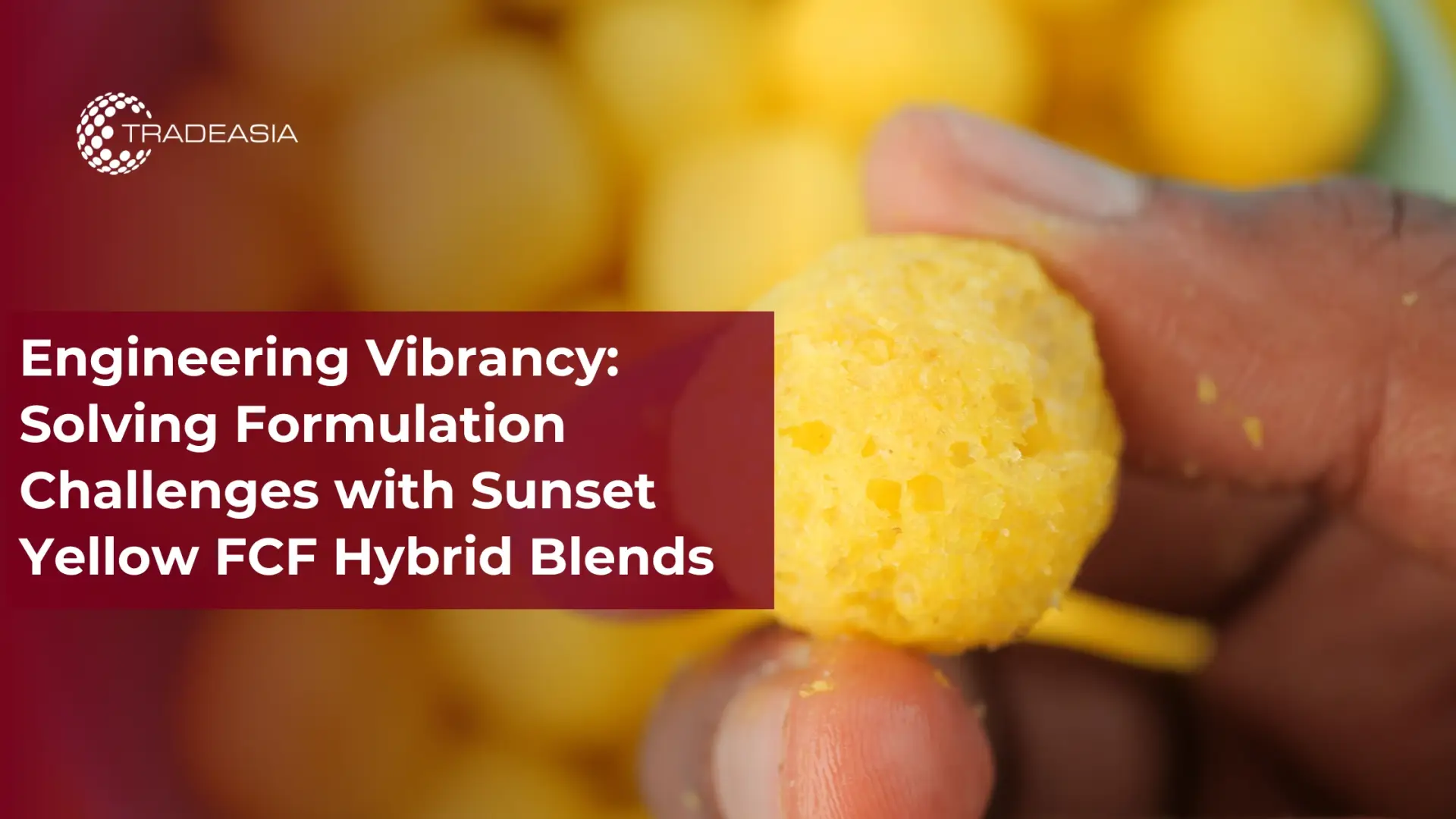 Engineering Vibrancy: Solving Formulation Challenges with Sunset Yellow FCF Hybrid Blends