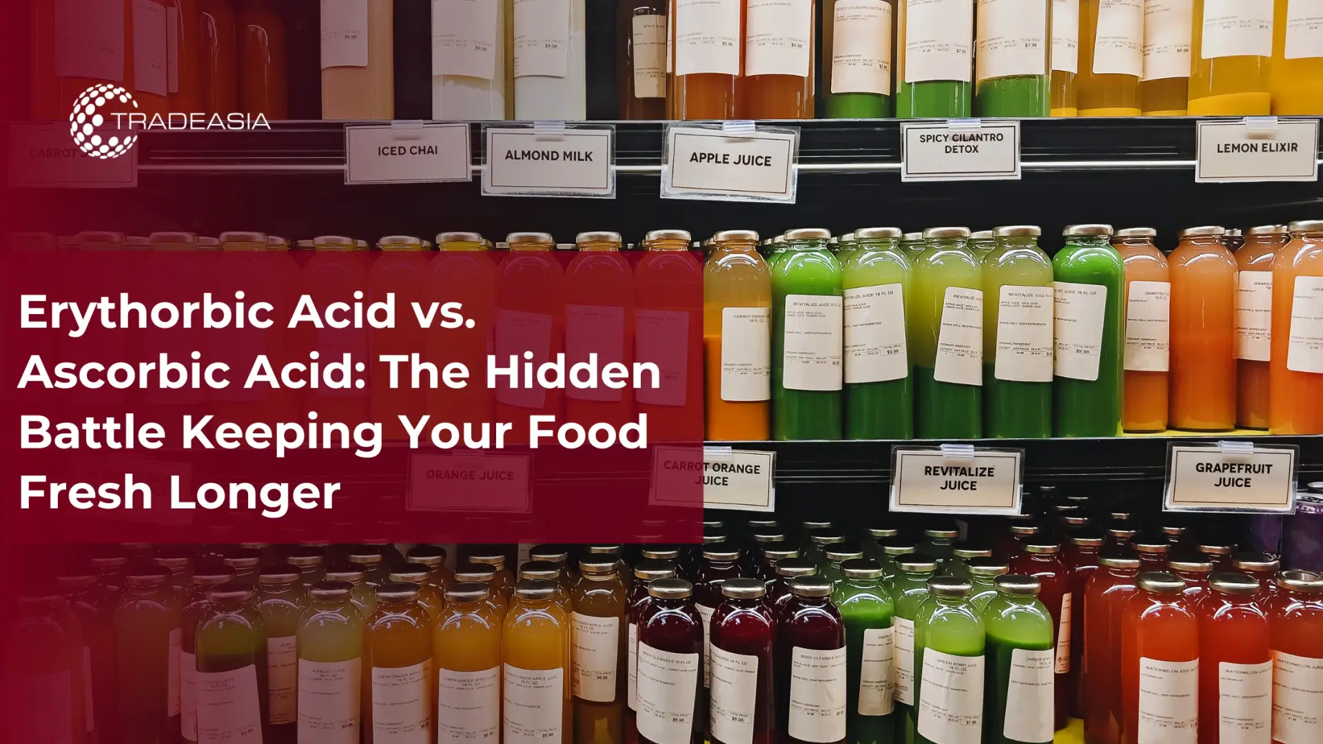 Erythorbic Acid vs. Ascorbic Acid: Keeping Your Food Fresh Longer