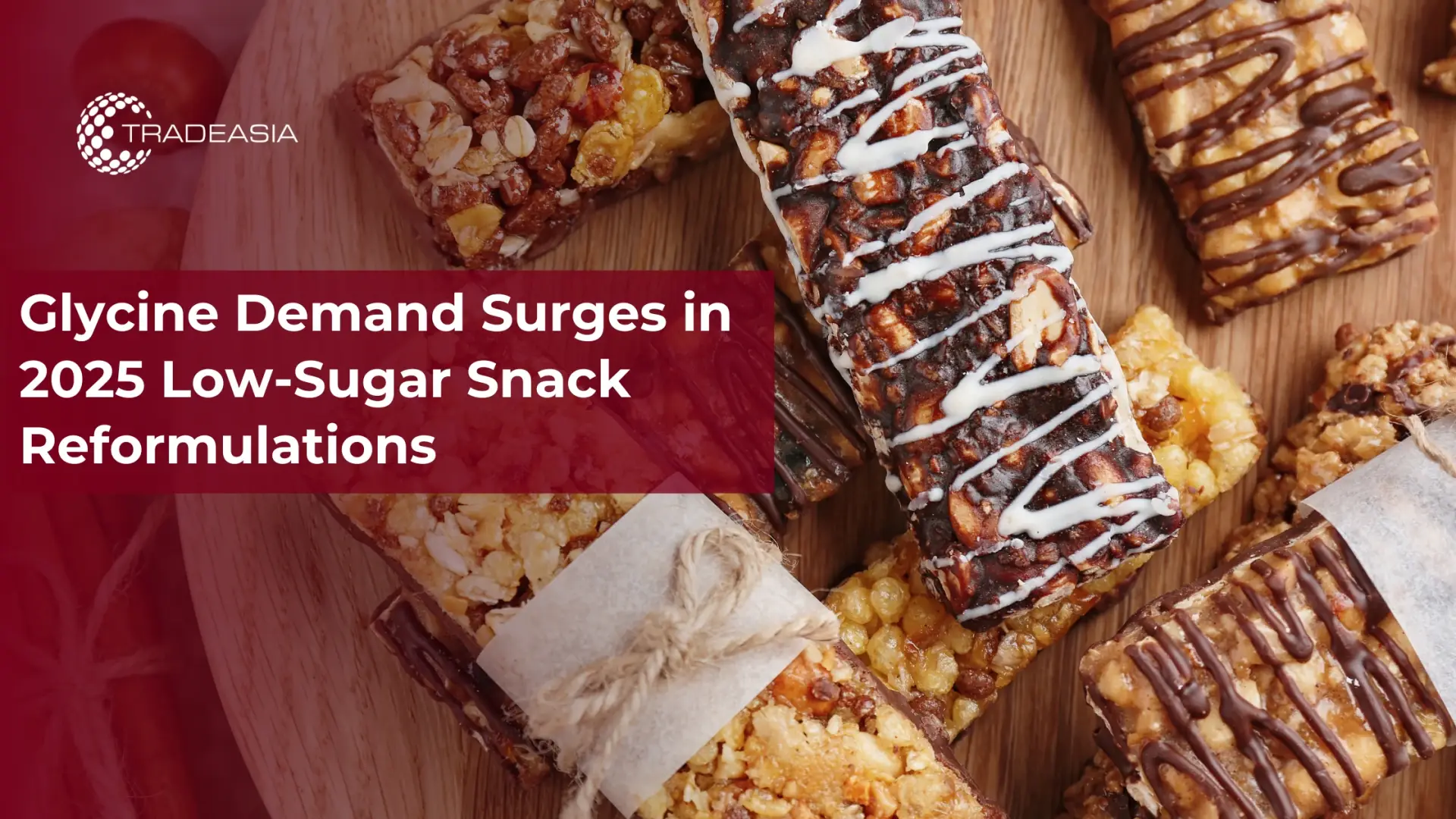 Glycine Demand Surges in 2025 Low-Sugar Snack Reformulations