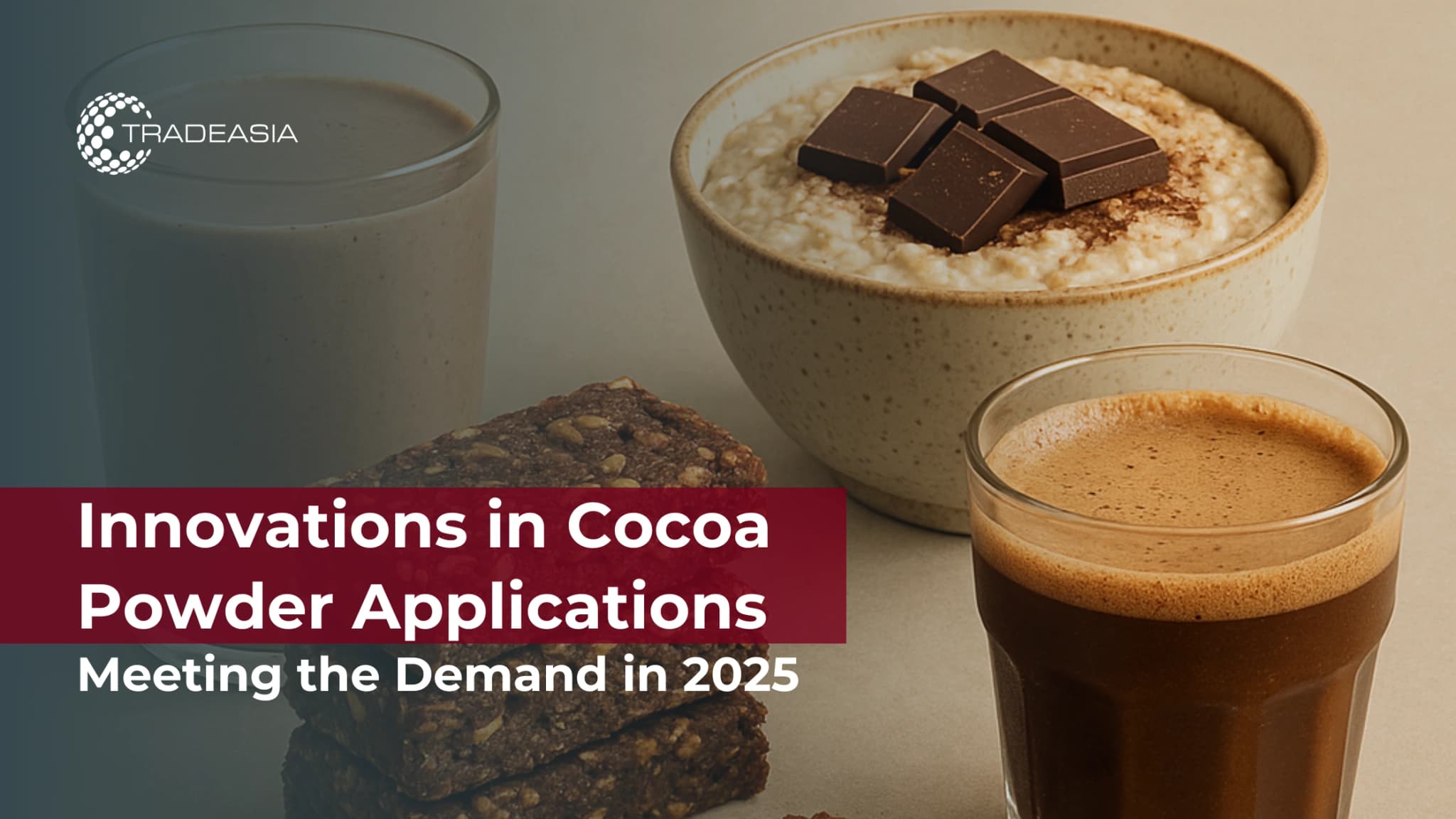 Innovations in Cocoa Powder Applications: Meeting the Demand in 2025