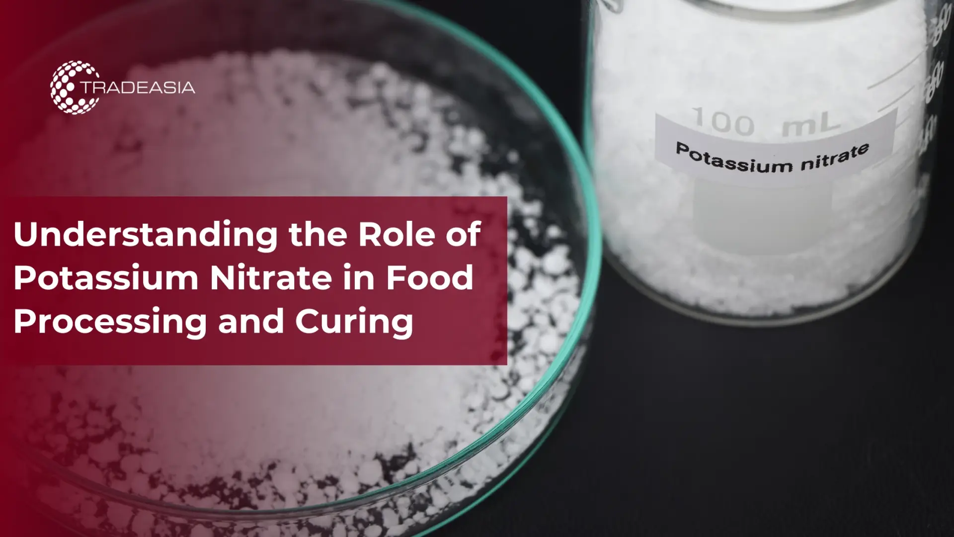 Understanding the Role of Potassium Nitrate in Food Processing and Curing
