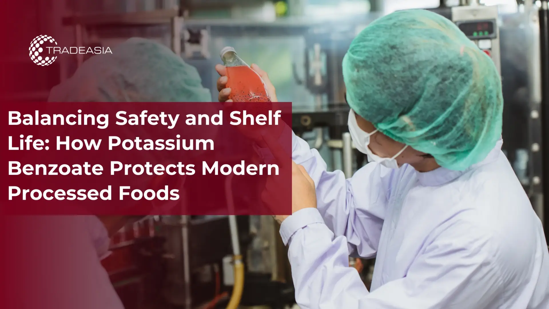 How Potassium Benzoate Protects Modern Processed Foods