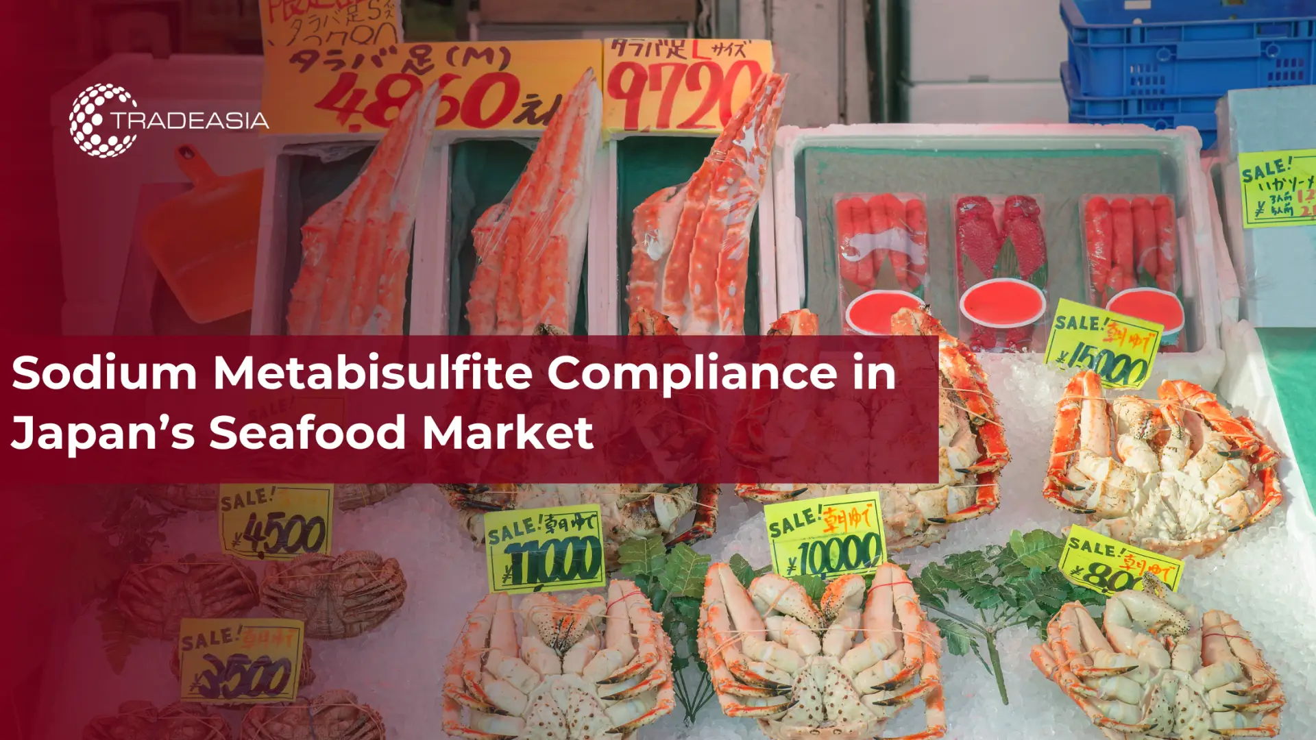Sodium Metabisulfite Compliance in Japan’s Seafood Market