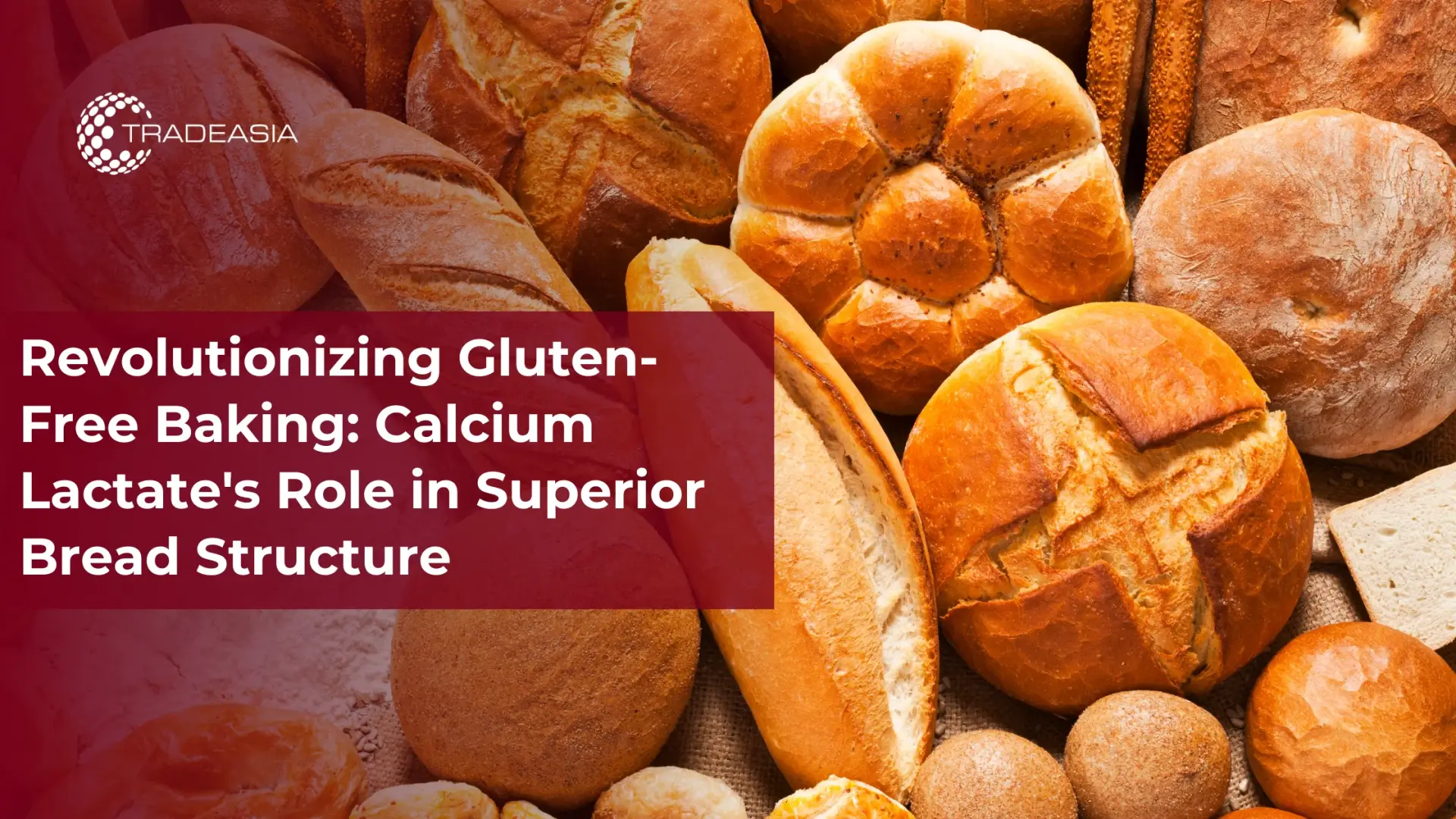 Calcium Lactate Boosts Structure in Gluten-Free Bread