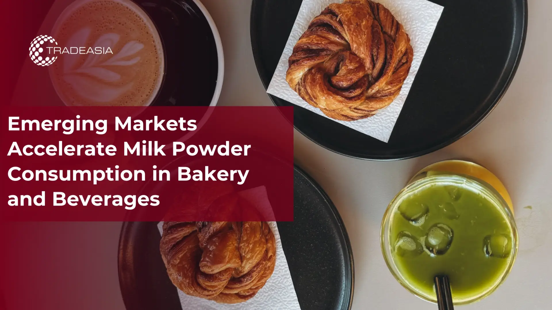 Emerging Markets Accelerate Milk Powder Demand