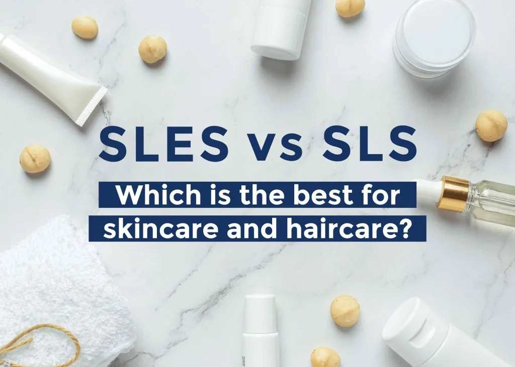 SLES vs SLS: ¿cuál es el mejor para los productos para el cuidado de la piel y el cabello?