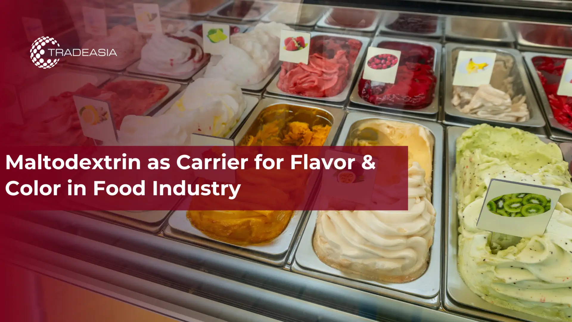 Maltodextrin as Carrier for Flavor & Color in Food Industry
