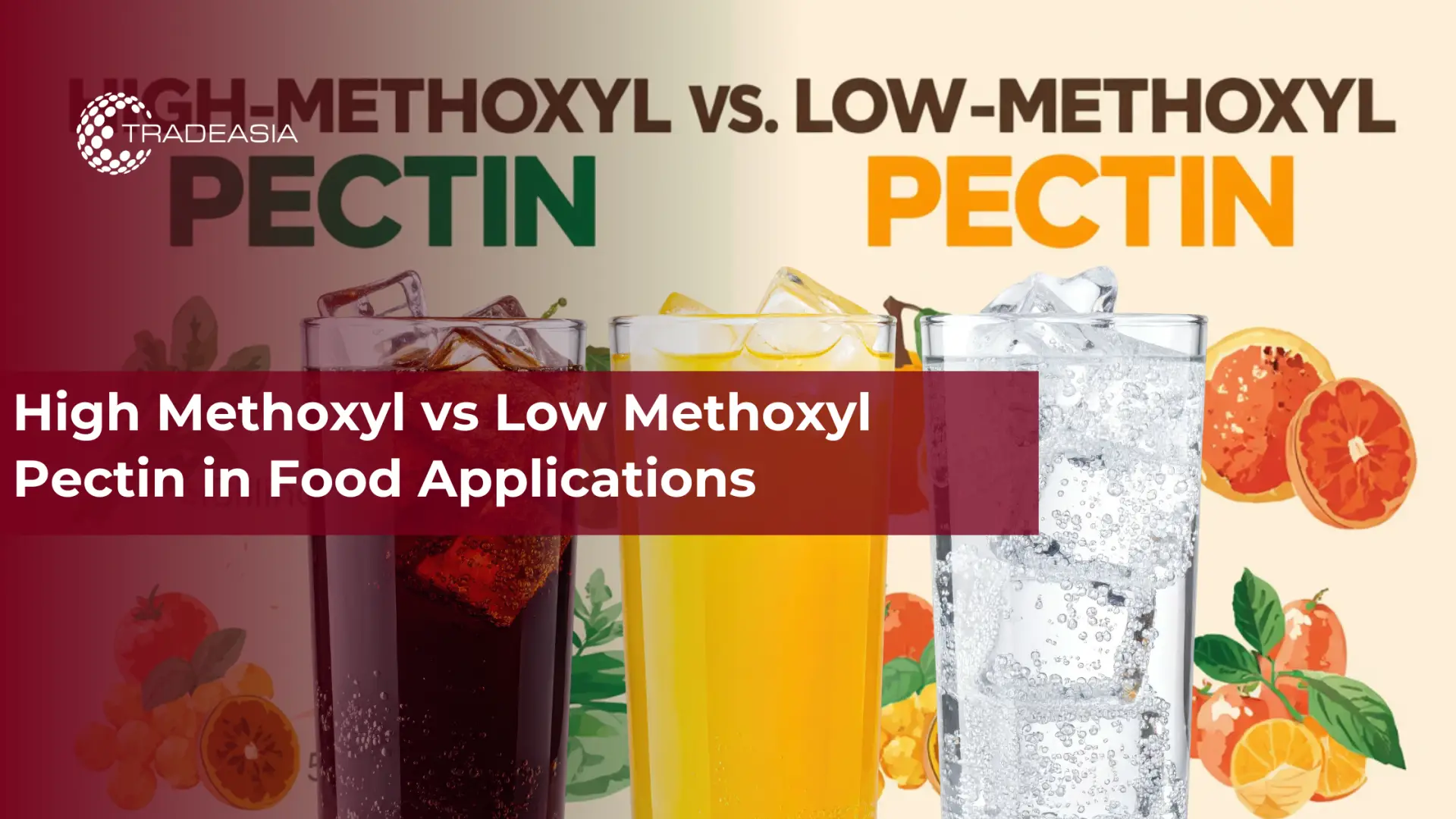 High Methoxyl vs Low Methoxyl Pectin in Food Applications