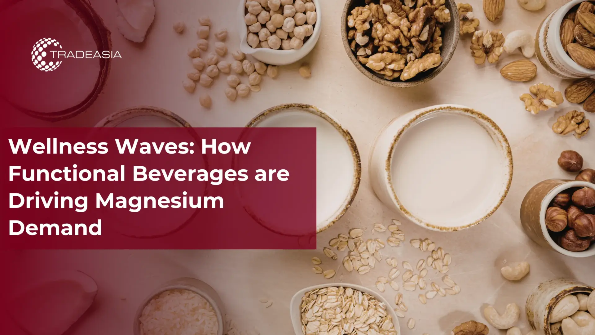Wellness Waves: How Functional Beverages are Driving Magnesium Demand