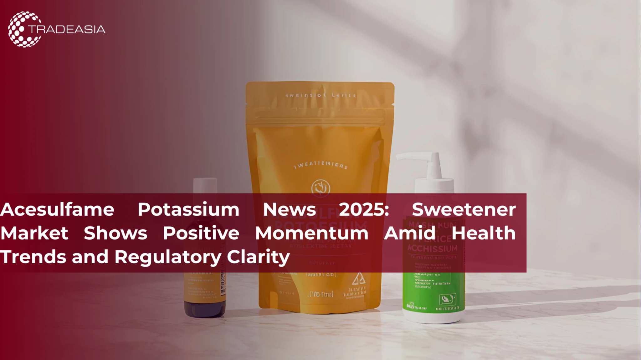 Acesulfame Potassium News 2025: Sweetener Market Shows Positive Momentum Amid Health Trends and Regulatory Clarity