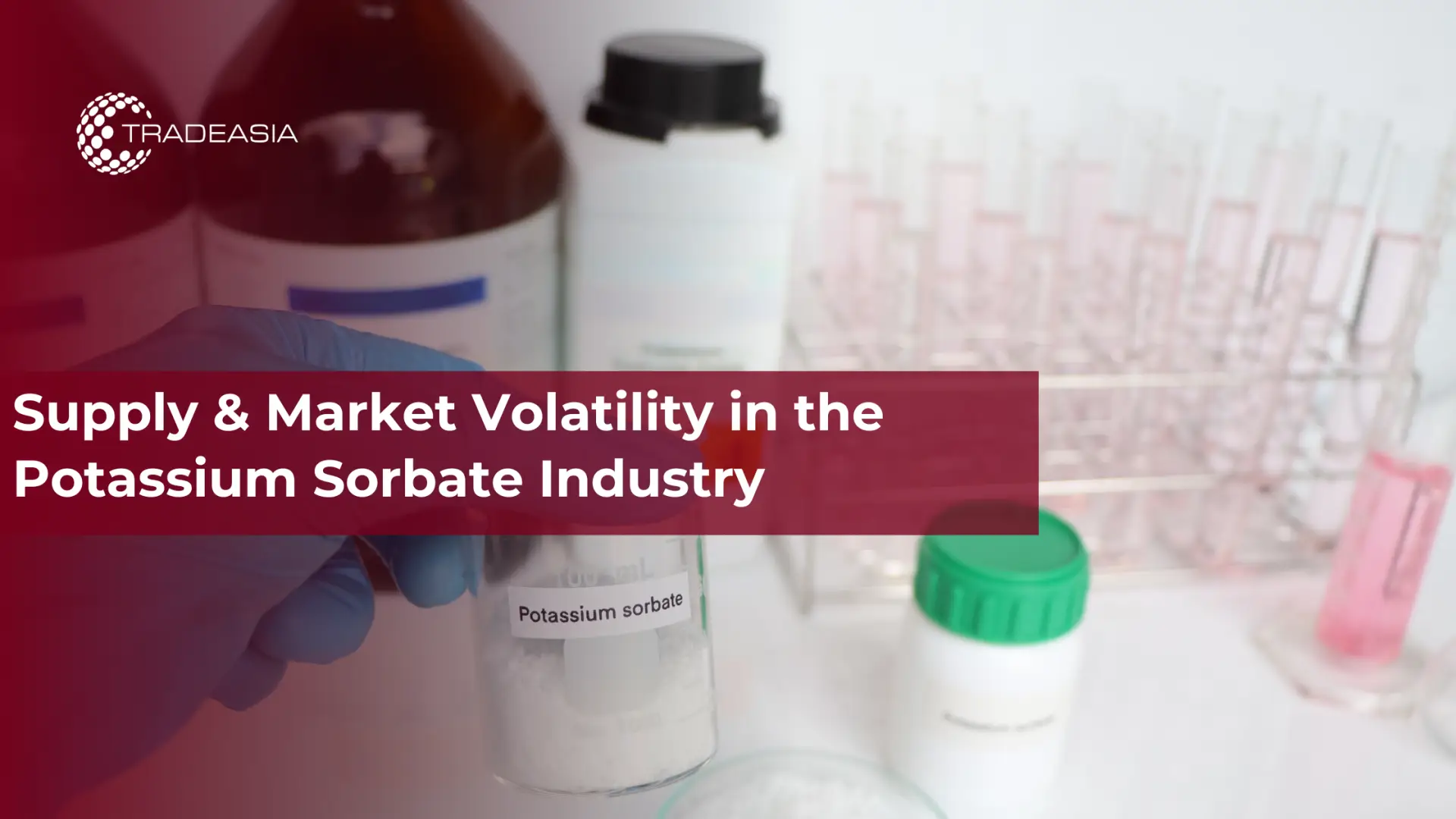 Supply & Market Volatility in the Potassium Sorbate Industry