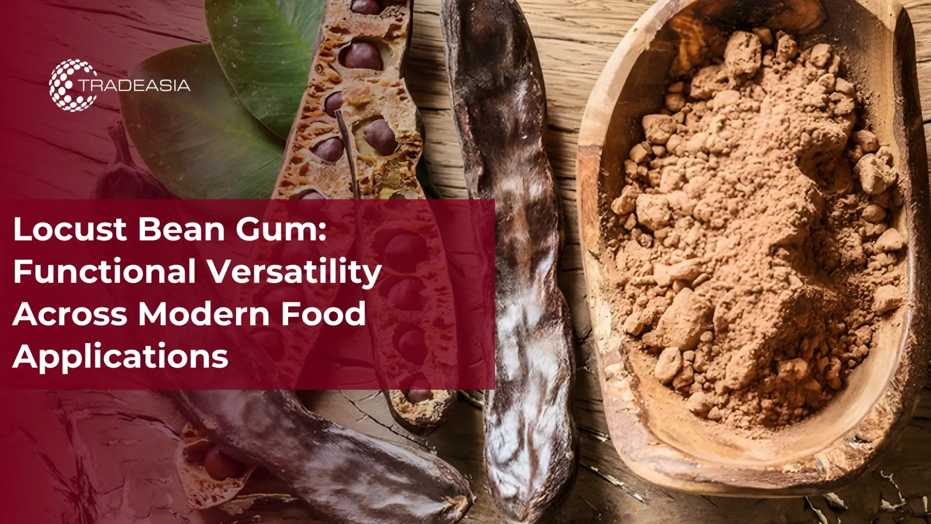 Locust Bean Gum in Advanced Food Systems