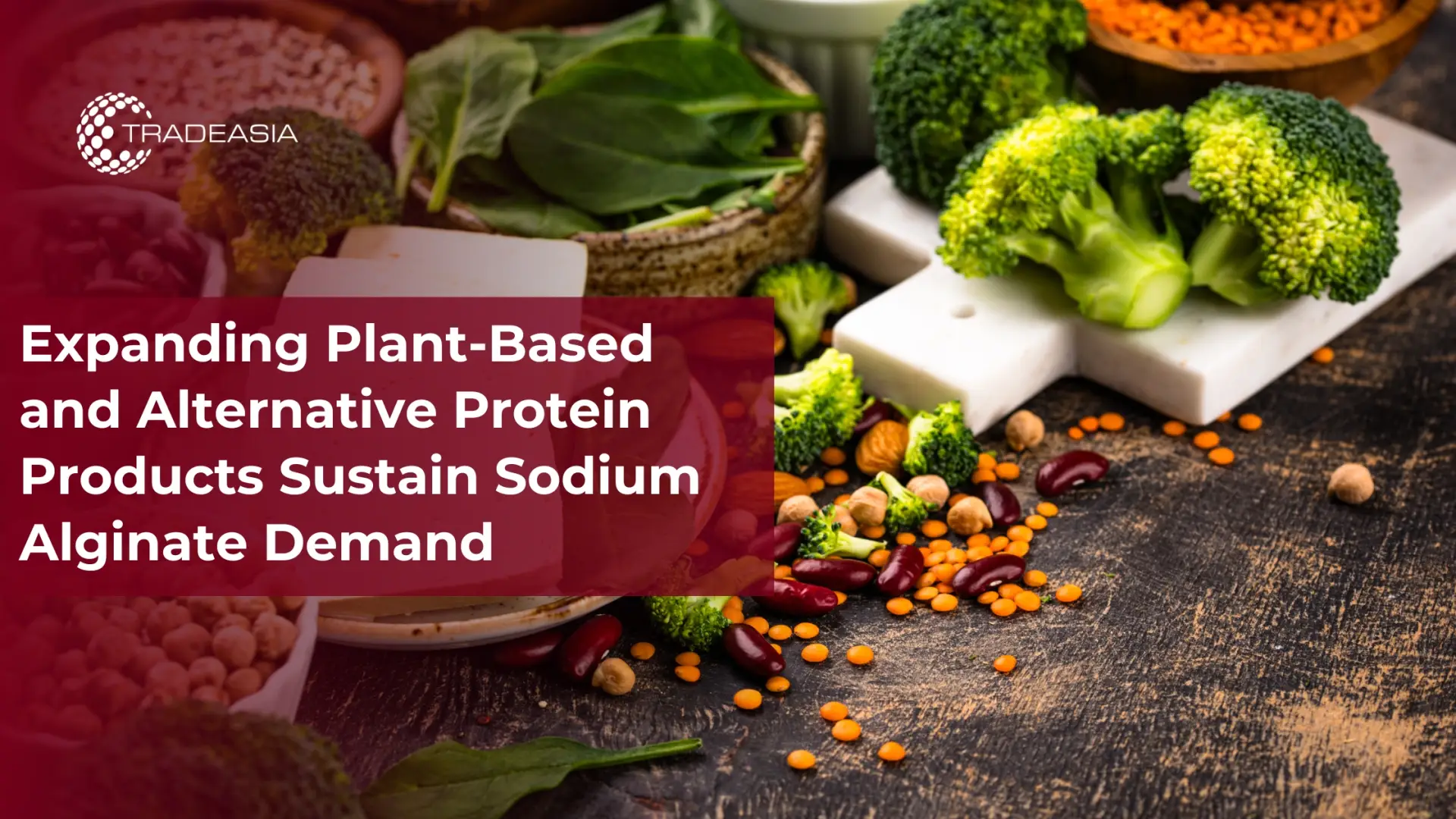 Plant-Based Protein Growth Drives Sodium Alginate Demand