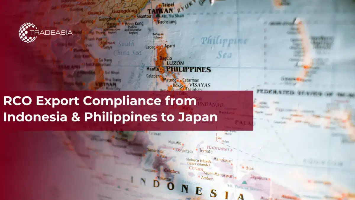 RCO Export Compliance from Indonesia & Philippines to Japan